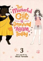 Masterful Cat Is Depressed Again Today Vol. 3 cena un informācija | Fantāzija, fantastikas grāmatas | 220.lv
