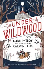 Under Wildwood: The Wildwood Chronicles, Book II Main, Book II цена и информация | Книги для подростков и молодежи | 220.lv