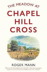 Meadow at Chapel Hill Cross cena un informācija | Grāmatas pusaudžiem un jauniešiem | 220.lv