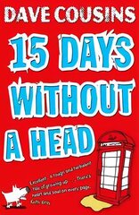 Fifteen Days Without a Head цена и информация | Книги для подростков и молодежи | 220.lv