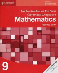 Cambridge Checkpoint Mathematics Practice Book 9 цена и информация | Книги для подростков и молодежи | 220.lv