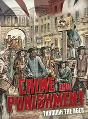 Crime and Punishment Through the Ages cena un informācija | Grāmatas pusaudžiem un jauniešiem | 220.lv