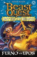 Beast Quest: Battle of the Beasts: Ferno vs Epos: Book 1, 1 цена и информация | Книги для подростков и молодежи | 220.lv