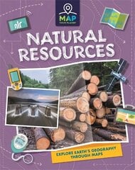 Map Your Planet: Natural Resources цена и информация | Книги для подростков и молодежи | 220.lv