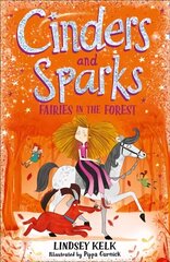 Cinders and Sparks: Fairies in the Forest cena un informācija | Grāmatas pusaudžiem un jauniešiem | 220.lv
