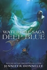 Waterfire Saga: Deep Blue: Book 1, Book 1 cena un informācija | Grāmatas pusaudžiem un jauniešiem | 220.lv