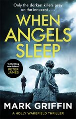 When Angels Sleep: A heart-racing, twisty serial killer thriller cena un informācija | Fantāzija, fantastikas grāmatas | 220.lv