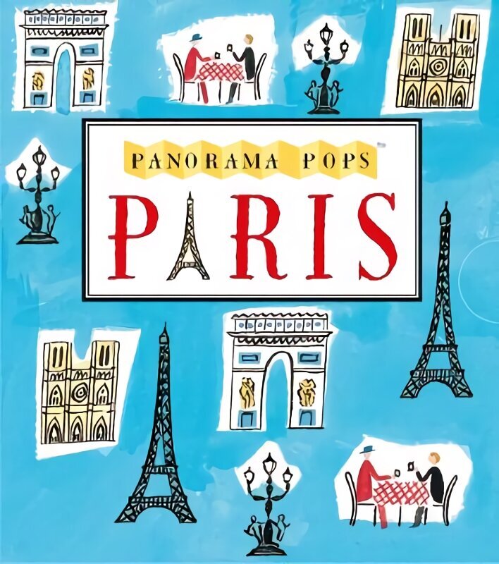 Paris: Panorama Pops: A Three-Dimensional Expanding City Skyline cena un informācija | Grāmatas pusaudžiem un jauniešiem | 220.lv