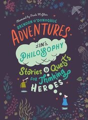 Adventures in Philosophy cena un informācija | Grāmatas pusaudžiem un jauniešiem | 220.lv