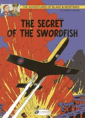 Blake & Mortimer 15 - The Secret of the Swordfish Pt 1: The Secret of the Swordfish Part 1, v. 15, The Secret of the Swordfish, Part 1 cena un informācija | Grāmatas pusaudžiem un jauniešiem | 220.lv