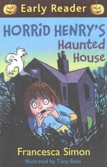 Horrid Henry Early Reader: Horrid Henry's Haunted House: Book 28 цена и информация | Книги для подростков и молодежи | 220.lv
