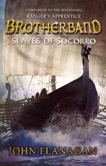 Slaves of Socorro (Brotherband Book 4): Book Four, Book 4 cena un informācija | Grāmatas pusaudžiem un jauniešiem | 220.lv