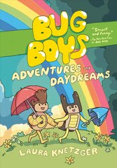 Bug Boys: Adventures and Daydreams: (A Graphic Novel) cena un informācija | Grāmatas pusaudžiem un jauniešiem | 220.lv