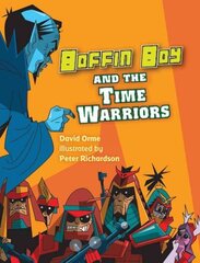 Boffin Boy and the Time Warriors, v. 8 cena un informācija | Grāmatas pusaudžiem un jauniešiem | 220.lv