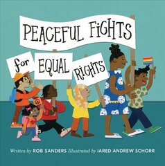 Peaceful Fights for Equal Rights: Peaceful Fights for Equal Rights cena un informācija | Grāmatas pusaudžiem un jauniešiem | 220.lv
