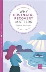 Why Postnatal Recovery Matters cena un informācija | Pašpalīdzības grāmatas | 220.lv