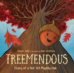 Treemendous: Diary of a Not Yet Mighty Oak cena un informācija | Grāmatas pusaudžiem un jauniešiem | 220.lv