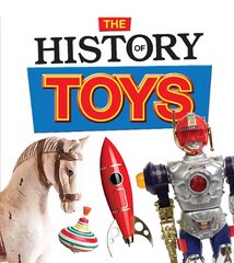 History of Toys цена и информация | Книги для подростков и молодежи | 220.lv