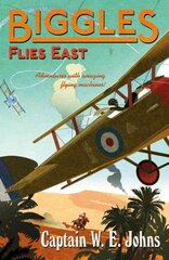 Biggles Flies East cena un informācija | Grāmatas pusaudžiem un jauniešiem | 220.lv