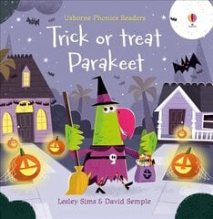 Trick or Treat, Parakeet? цена и информация | Книги для подростков и молодежи | 220.lv