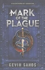 Mark of the Plague (A Blackthorn Key adventure) cena un informācija | Grāmatas pusaudžiem un jauniešiem | 220.lv