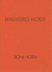 Roni Horn: Remembered Words цена и информация | Книги по фотографии | 220.lv