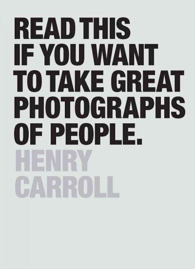 Read This if You Want to Take Great Photographs of People цена и информация | Grāmatas par fotografēšanu | 220.lv