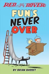 Red and Rover: Fun's Never Over cena un informācija | Grāmatas pusaudžiem un jauniešiem | 220.lv