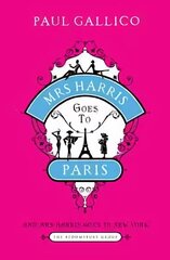Mrs Harris Goes to Paris: The Adventures of Mrs Harris, AND Mrs Harris Goes to New York cena un informācija | Fantāzija, fantastikas grāmatas | 220.lv