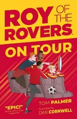 Roy of the Rovers: On Tour cena un informācija | Grāmatas pusaudžiem un jauniešiem | 220.lv