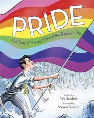 Pride: The Story of Harvey Milk and the Rainbow Flag cena un informācija | Grāmatas pusaudžiem un jauniešiem | 220.lv
