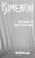 Night at the Crossroads: Inspector Maigret #6 6th edition цена и информация | Фантастика, фэнтези | 220.lv