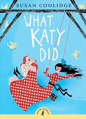 What Katy Did цена и информация | Книги для подростков и молодежи | 220.lv