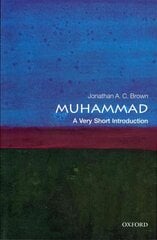 Muhammad: A Very Short Introduction cena un informācija | Garīgā literatūra | 220.lv