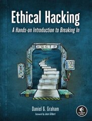 Ethical Hacking: A Hands-on Introduction to Breaking In cena un informācija | Ekonomikas grāmatas | 220.lv