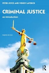 Criminal Justice: An Introduction 4th edition cena un informācija | Ekonomikas grāmatas | 220.lv