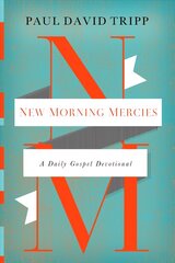 New Morning Mercies: A Daily Gospel Devotional cena un informācija | Garīgā literatūra | 220.lv