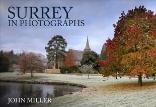 Surrey in Photographs цена и информация | Книги по фотографии | 220.lv