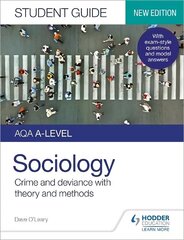 AQA A-level Sociology Student Guide 3: Crime and deviance with theory and methods цена и информация | Книги по социальным наукам | 220.lv