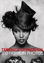 Terence Donovan: 100 Fashion Photos цена и информация | Книги по фотографии | 220.lv