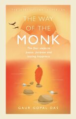 Way of the Monk: The four steps to peace, purpose and lasting happiness цена и информация | Самоучители | 220.lv