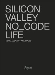 No_Code: Real Life in Silicon Valley цена и информация | Книги по фотографии | 220.lv