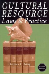 Cultural Resource Laws and Practice Fourth Edition цена и информация | Исторические книги | 220.lv