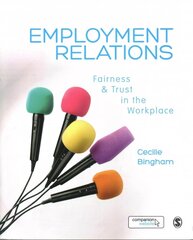 Employment Relations: Fairness and Trust in the Workplace cena un informācija | Ekonomikas grāmatas | 220.lv