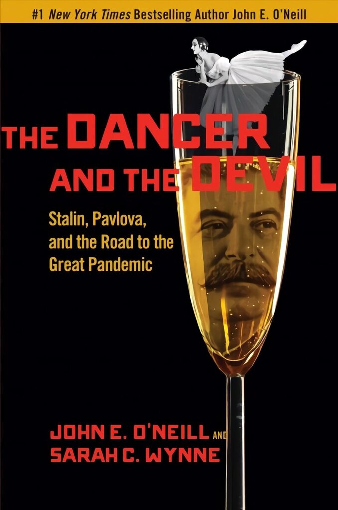 Dancer and the Devil: Stalin, Pavlova, and the Road to the Great Pandemic cena un informācija | Vēstures grāmatas | 220.lv