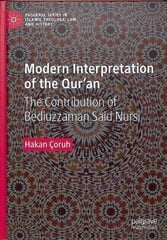 Modern Interpretation of the Qur'an: The Contribution of Bediuzzaman Said Nursi 1st ed. 2019 cena un informācija | Garīgā literatūra | 220.lv