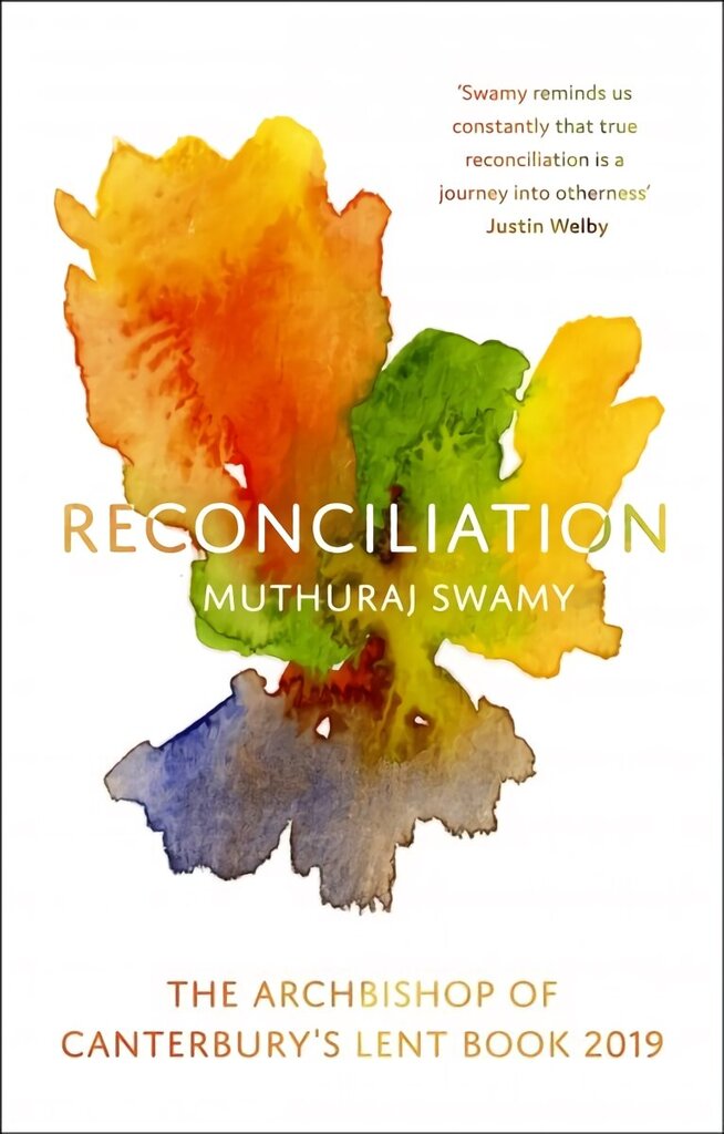 Reconciliation: The Archbishop of Canterbury's Lent Book 2019 cena un informācija | Garīgā literatūra | 220.lv