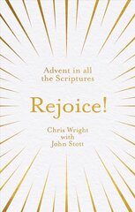 Rejoice!: Advent in All the Scriptures: Advent in All the Scriptures цена и информация | Духовная литература | 220.lv