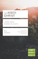 Risen Christ: Jesus' Final Words on Earth cena un informācija | Garīgā literatūra | 220.lv