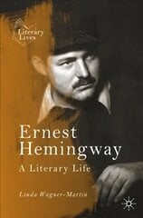 Ernest Hemingway: A Literary Life 2nd ed. 2021 цена и информация | Исторические книги | 220.lv